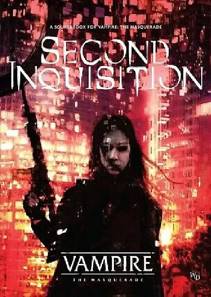 VAMPIRE: THE MASQUERADE (5TH EDITION) SECOND INQUISITION